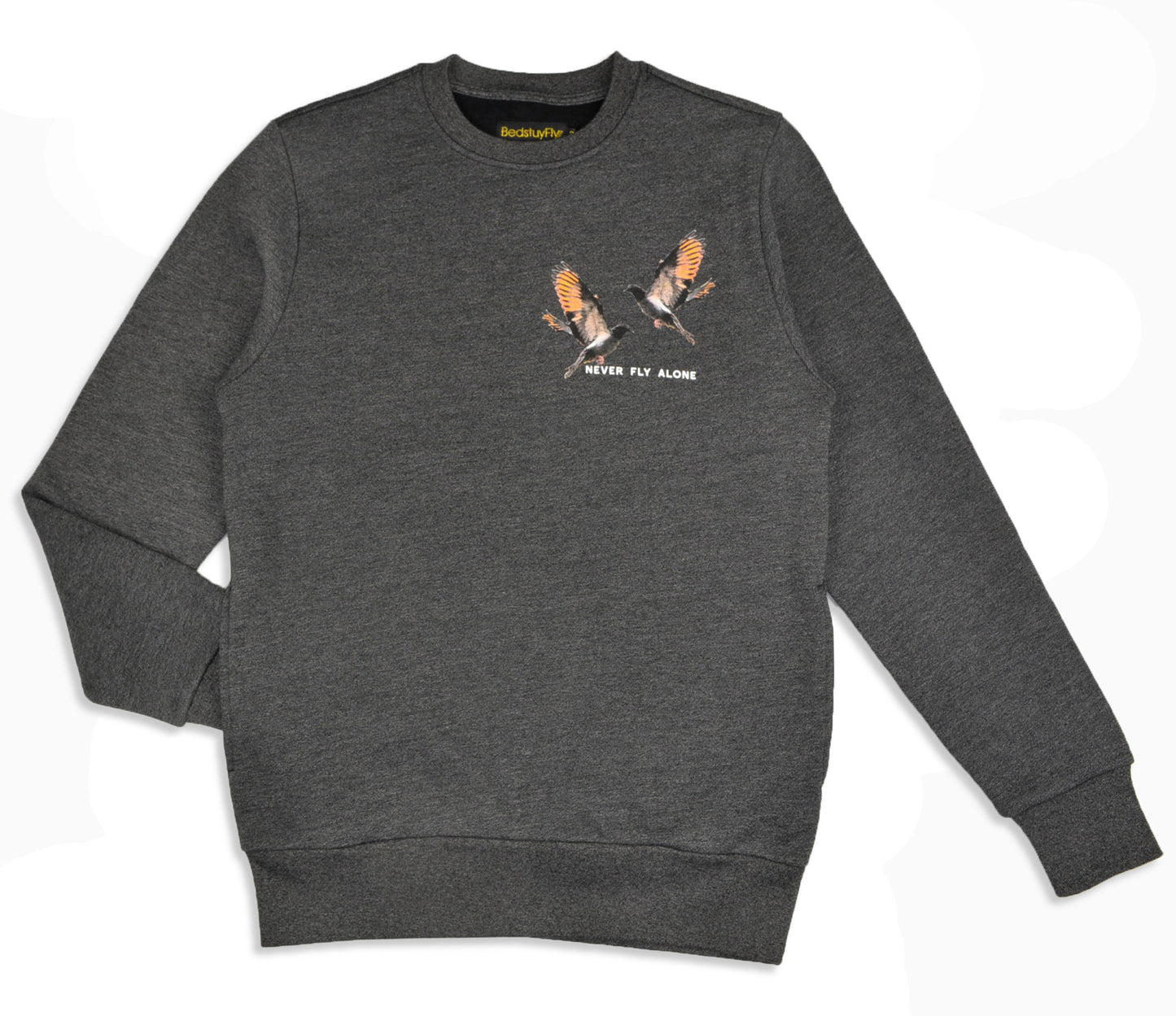 Never Fly Alone Sweatshirt - Bedstuyfly