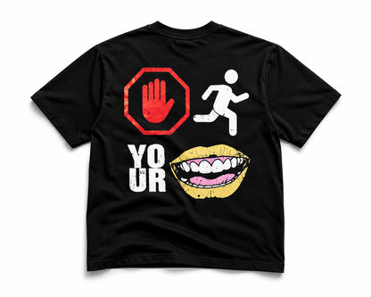 Stop Running Your Mouth T-Shirt