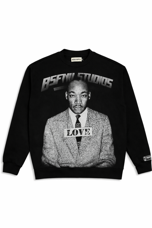 Love MLK Sweatshirt