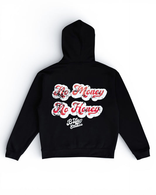No Money No Honey Hoodie