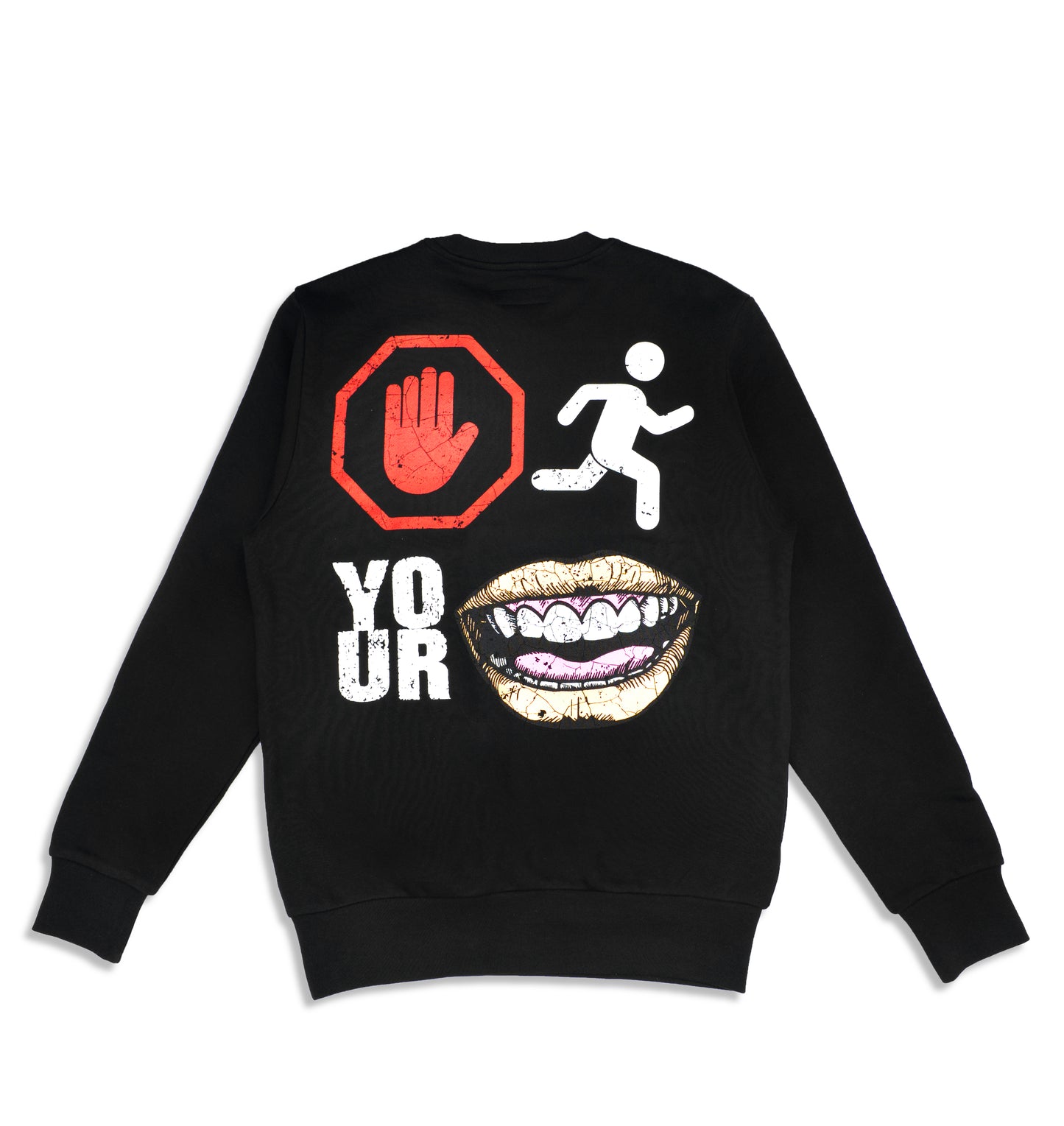 Stop Running Your Mouth Sweatshirt